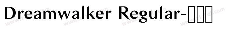 Dreamwalker Regular字体转换